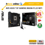 [ผ่อน 0% 6 ด.]M/B ASUS TUF GAMING B650M-PLUS WIFI /ประกัน 3 Years/BY ITSTORE-ONLINE