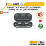 [ผ่อน 0% 3 ด.]XIAOMI TRUE WIRELESS OPENWEAR (GRAY) (56230) (XMI-BHR8474GL) /ประกัน 1 Year/BY ITSTORE-ONLINE