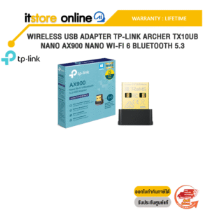 WIRELESS USB ADAPTER TP-LINK ARCHER TX10UB NANO AX900 NANO WI-FI 6 BLUETOOTH 5.3 /ประกัน Lifetime/BY ITSTORE-ONLINE