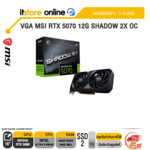 VGA MSI RTX 5070 12G SHADOW 2X OC /ประกัน  3 Years/BY ITSTORE-ONLINE