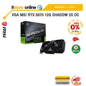 [ผ่อน 0% 10 ด.]VGA MSI RTX 5070 12G SHADOW 2X OC /ประกัน  3 Years/BY ITSTORE-ONLINE