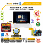 [ผ่อน 0% 10 ด.]ACER THIN & LIGHT SWIFT EDGE 14 AI SFE14-51T-56VQ /Ultra 5 226V/ประกัน 3 Years Onsite/BY ITSTORE-ONLINE