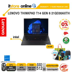 [ผ่อน 0% 10 ด.]LENOVO THINKPAD T14 GEN 6 21QC00AXTH /Ultra 5 225H /ประกัน 3 Years Premium Care -Idea Tablet PREM(ESS)/BY ITSTORE-ONLINE