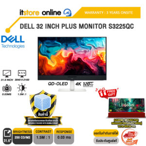 DELL 32 INCH PLUS MONITOR S3225QC (QD-OLED 4K 120Hz)/ประกัน 3 Years Onsite/BY ITSTORE-ONLINE