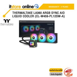 THERMALTAKE LA360 ARGB SYNC AIO LIQUID COOLER (CL-W459-PL12SW-A) /ประกัน 3 Years/BY ITSTORE-ONLINE
