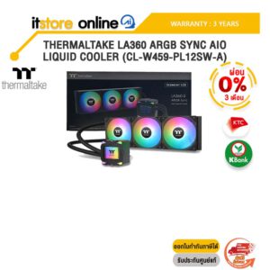[ผ่อน 0% 3 ด.]THERMALTAKE LA360 ARGB SYNC AIO LIQUID COOLER (CL-W459-PL12SW-A) /ประกัน 3 Years/BY ITSTORE-ONLINE