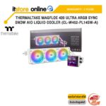 THERMALTAKE MAGFLOE 420 ULTRA ARGB SYNC SNOW AIO LIQUID COOLER (CL-W452-PL14SW-A) /ประกัน 3 Years/BY ITSTORE-ONLINE