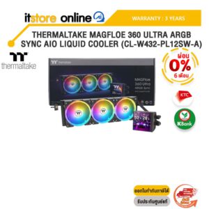 [ผ่อน 0% 6 ด.]THERMALTAKE MAGFLOE 360 ULTRA ARGB SYNC AIO LIQUID COOLER (CL-W432-PL12SW-A) /ประกัน 3 Years/BY ITSTORE-ONLINE
