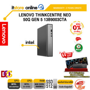 [ผ่อน 0% 10 ด.] LENOVO THINKCENTRE NEO 50Q GEN 5 13B9003CTA  /3 Years Onsite /ITSTORE-ONLINE