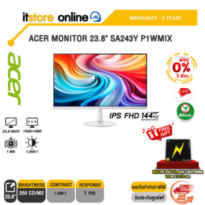 [ผ่อน 0% 3 ด.]ACER MONITOR 23.8" SA243Y P1WMIX (IPS FHD 144Hz)/ประกัน 3 Years/BY ITSTORE-ONLI