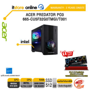 ACER PREDATOR PO3-665-CU5F32G0TMGI/T001 /Ultra 5 225F/ประกัน 3 Years Onsite/BY ITSTORE-ONLINE