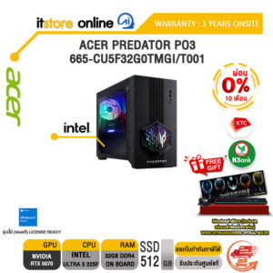 [ผ่อน 0% 10 ด.]ACER PREDATOR PO3-665-CU5F32G0TMGI/T001 /Ultra 5 225F/ประกัน 3 Years Onsite/BY ITSTORE-ONLINE