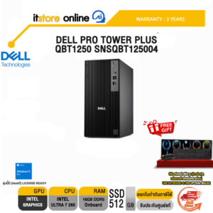DELL PRO TOWER PLUS QBT1250 SNSQBT125004 /Ultra 7 265/ประกัน 3 Years Onsite/BY ITSTORE-ONLINE