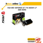 VGA MSI GEFORCE GT 710 2GD3H LP 2GB DDR3 /ประกัน 3 Years/BY ITSTORE-ONLINE