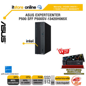 ASUS EXPERTCENTER P500 SFF P500SV-13420H065X /i5-13420H/ประกัน 3 Years Onsite + 1 Year Perfect Warranty/BY ITSTORE-ONLINE