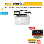 HP LaserJet Managed MFP E42540f Printer/ประกัน 3 Years Onsite/BY ITSTORE-ONLINE