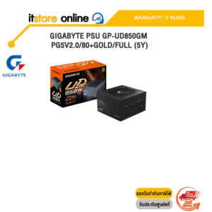 GIGABYTE PSU GP-UD850GM PG5V2.0/80+GOLD/FULL (5Y)/ประกัน 5 Year/BY ITSTORE-ONLINE