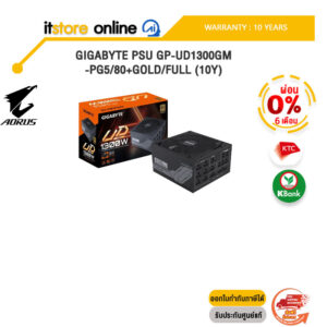 [ผ่อน 0% 6 ด.] GIGABYTE PSU GP-UD1300GM-PG5/80+GOLD/FULL (10Y)/ประกัน 10 Year/BY ITSTORE-ONLINE