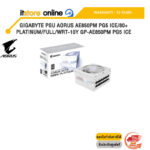 GIGABYTE PSU AORUS AE850PM PG5 ICE/80+PLATINUM/FULL/WRT-10Y GP-AE850PM PG5 ICE/ประกัน 10 Years/BY ITSTORE-ONLINE