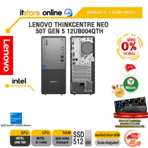 [ผ่อน 0% 10 ด.]LENOVO THINKCENTRE NEO 50T GEN 5 12UB004QTH /i5-14400/ประกัน 3 Years Onsite/BY ITSTORE-ONLINE