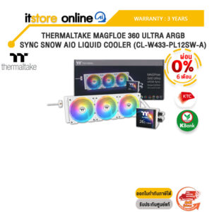[ผ่อน 0% 6 ด.]THERMALTAKE MAGFLOE 360 ULTRA ARGB SYNC SNOW AIO LIQUID COOLER (CL-W433-PL12SW-A) /ประกัน 3 Years/BY ITSTORE-ONLINE