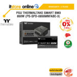 [ผ่อน 0% 3 ด.]PSU THERMALTAKE SMART BM3 850W (PS-SPD-0850MNFABE-3) /ประกัน 5 Years/BY ITSTORE-ONLINE