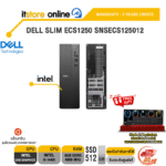 DELL SLIM ECS1250 SNSECS125012 /i5-14400/ประกัน 3 Years Onsite/BY ITSTORE-ONLINE