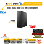 DELL SLIM ECS1250 SNSECS125011 /i3-14100/ประกัน 3 Years Onsite/BY ITSTORE-ONLINE