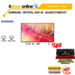 SAMSUNG CRYSTAL UHD 4K  UA43DU7700KXXT  /ประกัน 1 Years/BY ITSTORE-ONLINE