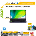 ACER Swift SF314-511-5843 /i5-1135G7/ประกัน 2 Years/BY ITSTORE-ONLINE