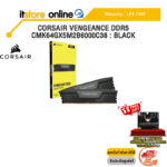 CORSAIR VENGEANCE DDR5 : CMK64GX5M2B6000C38 : BLACK /ประกัน LIFETIME/BY ITSTORE-ONLINE