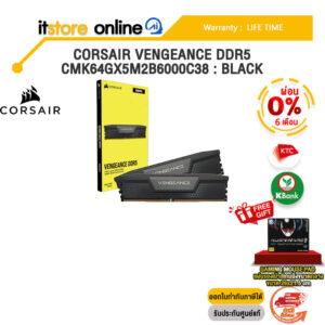 [ผ่อน 0% 6 ด.]CORSAIR VENGEANCE DDR5 : CMK64GX5M2B6000C38 : BLACK /ประกัน LIFETIME/BY ITSTORE-ONLINE