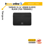 TARGUS 13-14' URBAN SLEEVE - BLACK (TGS-TBS934GL) /ประกัน 1 Year/BY ITSTORE-ONLINE