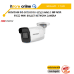 HIKVISION DS-2CD2021G1-I(C)(2.8MM) 2 MP WDR Fixed Mini Bullet Network Camera /ประกัน 3 Years /BY ITSTORE-ONLINE