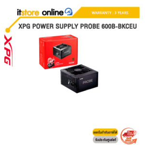 XPG POWER SUPPLY PROBE 600B-BKCEU /ประกัน 3 Years/BY ITSTORE-ONLINE