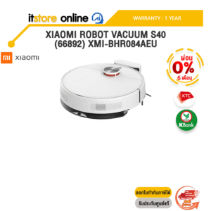 [ผ่อน 0% 6 ด.]XIAOMI ROBOT VACUUM S40 (66892) XMI-BHR084AEU /ประกัน 1 Year/BY ITSTORE-ONLINE