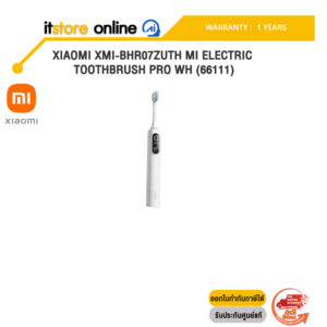 XIAOMI XMI-BHR07ZUTH MI ELECTRIC TOOTHBRUSH PRO WH (66111)/ประกัน 1 Years/BY ITSTORE-ONLINE