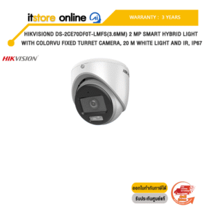 HIKVISION DS-2CE70DF0T-LMFS(3.6MM) 2 MP SMART HYBRID LIGHT WITH COLORVU FIXED TURRET CAMERA, 20 M WHITE LIGHT AND IR, IP67ประกัน 2 Years/BY ITSTORE-ONLINE