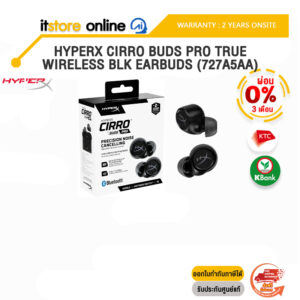 [ผ่อน 0% 3 ด.]HYPERX CIRRO BUDS PRO TRUE WIRELESS BLK EARBUDS (727A5AA)/ประกัน 2 Y+Onsite/BY ITSTORE-ONLINE