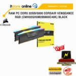 RAM PC DDR5 32GB/5600 CORSAIR VENGEANCE RGB (CMH32GX5M2B5600C40K) BLACK/ประกัน LIMITED LIFETIME/BY ITSTORE ONLINE