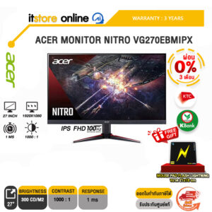 [ผ่อน 0% 3 เดือน]ACER MONITOR NITRO VG270Ebmipx/(IPS/100Hz)/ประกัน  3 Years/BY ITSTORE-ONLINE