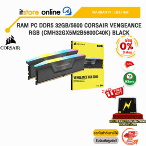 [ผ่อน 0% 3 ด.]RAM PC DDR5 32GB/5600 CORSAIR VENGEANCE RGB (CMH32GX5M2B5600C40K) BLACK/ประกัน LIMITED LIFETIME/BY ITSTORE ONLINE