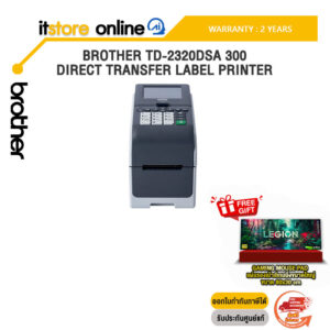 BROTHER TD-2320DSA 300 DIRECT TRANSFER LABEL PRINTER /ประกัน 2 Years/BY ITSTORE-ONLINE