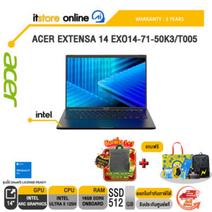 ACER EXTENSA 14 EXO14-71-50K3/T005 /Ultra 5 125H/ประกัน 3 Years/BY ITSTORE-ONLIN