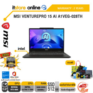 MSI VENTUREPRO 15 AI A1VEG-028TH /Ultra 5 125H/ประกัน 2 Years/BY ITSTORE-ONLINE