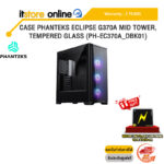 CASE PHANTEKS ECLIPSE G370A MID TOWER,TEMPERED GLASS (PH-EC370A_DBK01) /ประกัน 2 Years/BY ITSTORE-ONLINE