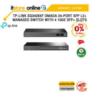 [ผ่อน 0% 10 เดือน]TP-LINK SG3428XF OMADA 24-PORT SFP L2+ MANAGED SWITCH WITH 4 10GE SFP+ SLOTS /ประกัน Lifetime/BY ITSTORE-ONLINE