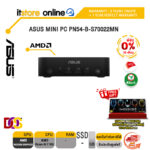 [ผ่อน 0% 10 ด.]ASUS MINI PC PN54-B-S70022MN /Ryzen AI 5 340/ประกัน 3 Years Onsite + 1 Year Perfect Warranty/BY ITSTORE-ONLINE