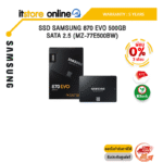 [ผ่อน 0% 3 ด.]SSD SAMSUNG 870 EVO 500GB SATA 2.5 (MZ-77E500BW)/ประกัน 5 YEARS/BY ITSTORE-ONLINE
