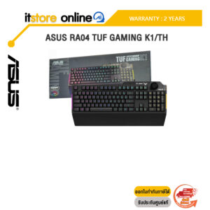 ASUS RA04 TUF GAMING K1/TH KEYBOARD/ประกัน 2 Years/BY ITSTORE-ONLINE